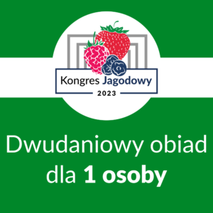 Dwudaniowy obiad dla 1 osoby w trakcie Kongresu Jagodowego 2024
