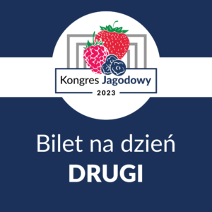 Bilet na Kongres Jagodowy 2023 (dzień drugi)